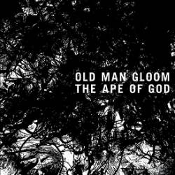 Old Man Gloom : The Ape Of God